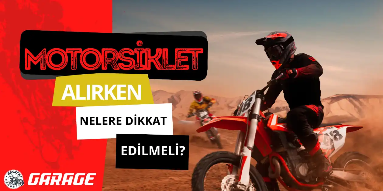 Motorsiklet Alırken Nelere Dikkat Edilmeli
